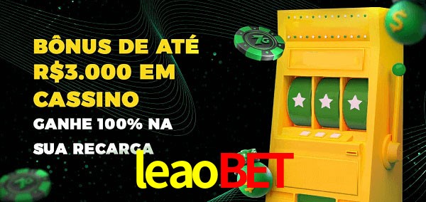 leaobet melhor bônus de depósito